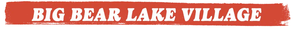 Big Bear Lake Village